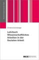 Lehrbuch Wissenschaftliches Arbeiten in der Sozialen Arbeit