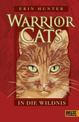 Warrior Cats. In die Wildnis