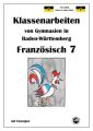 Französisch 7 (nach Découvertes 2) Klassenarbeiten von Gymnasien in Baden-Württemberg