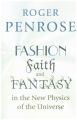 Fashion, Faith, and Fantasy in the New Physics of the Universe