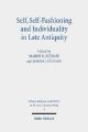 Self, Self-Fashioning and Individuality in Late Antiquity