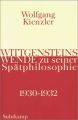 Wittgensteins Wende zu seiner Spätphilosophie 1930-1932