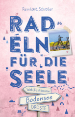 Bodensee. Radeln für die Seele