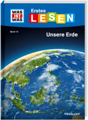 Was ist was Erstes Lesen: Unsere Erde