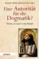 Eine Autorität für die Dogmatik? Thomas von Aquin in der Neuzeit