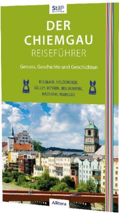 Der Chiemgau-Reiseführer