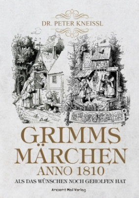 Grimms Märchen anno 1820