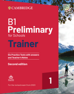 Preliminary for Schools Trainer, Second Edition - Six Practice Tests with Answers and Teacher's Notes with Downloadable Audio