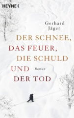 Der Schnee, das Feuer, die Schuld und der Tod