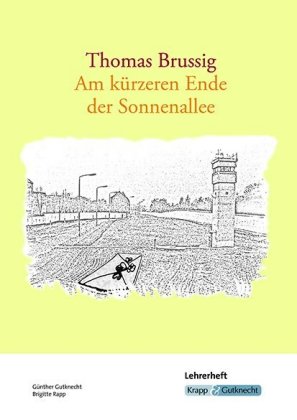 Thomas Brussig, Am kürzeren Ende der Sonnenallee, Lehrerheft