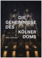 Die Geheimnisse des Kölner Doms