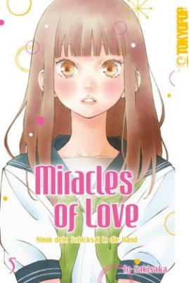 Miracles of Love - Nimm dein Schicksal in die Hand. Bd.5