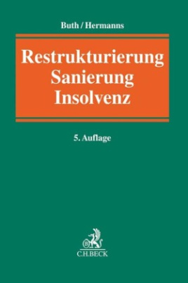 Restrukturierung, Sanierung, Insolvenz