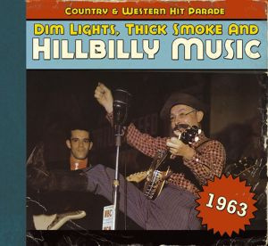 Dim Lights,Thick Smoke And Hillbilly Music 1963