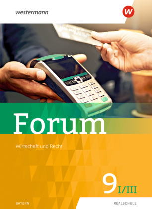 Forum - Wirtschaft und Recht / Sozialkunde Ausgabe 2019, m. 1 Buch, m. 1 Online-Zugang