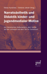 Narratoästhetik und Didaktik kinder- und jugendmedialer Motive