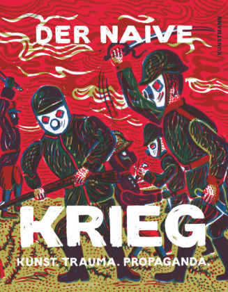 Der naive Krieg