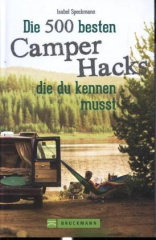 Die 500 besten Camper Hacks, die du kennen musst