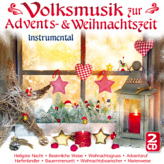 Volksmusik zur Advents- &amp; Weihnachtszeit