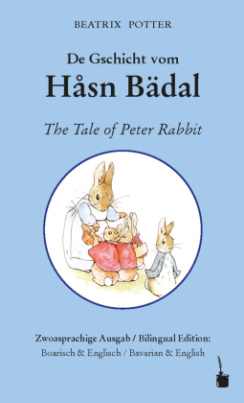 De Gschicht vom Håsn Bädal / The Tale of Peter Rabbit