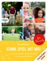 Komm, spiel mit mir!