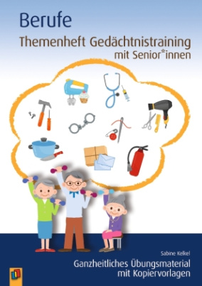 Themenheft Gedächtnistraining mit Senioren und Seniorinnen - Berufe