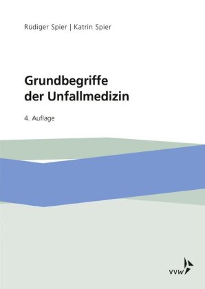 Grundbegriffe der Unfallmedizin