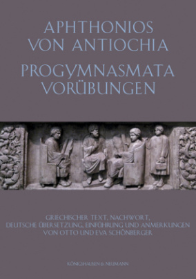 Aphtonios von Antiochia: Progymnasmata. Vorübungen.