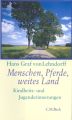 Menschen, Pferde, weites Land