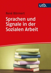 Sprachen und Signale in der Sozialen Arbeit