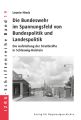 Die Bundeswehr im Spannungsfeld von Bundespolitik und Landespolitik