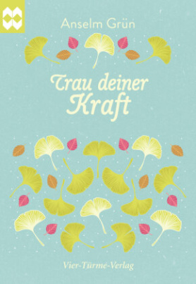 Trau deiner Kraft