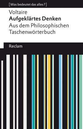 Aufgeklärtes Denken. Aus dem Philosophischen Taschenwörterbuch