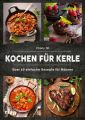 Kochen für Kerle