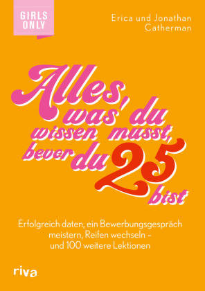 Alles, was du wissen musst, bevor du 25 bist