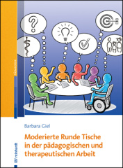 Moderierte runde Tische in der pädagogischen und  therapeutischen Arbeit