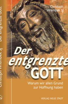 Der entgrenzte Gott