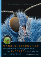 Wandlungskünstler. Die geheime Erfolgsgeschichte der Insekten ... und wie sie weitergehen kann