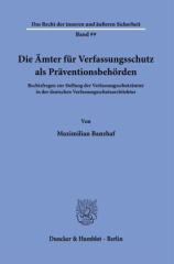 Die Ämter für Verfassungsschutz als Präventionsbehörden.