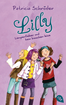 Lilly - Lampenfieber und kein bisschen leise