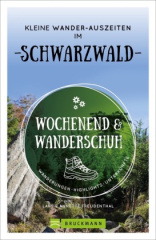 Wochenend und Wanderschuh - Kleine Wander-Auszeiten im Schwarzwald