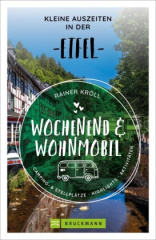 Wochenend und Wohnmobil - Kleine Auszeiten in der Eifel