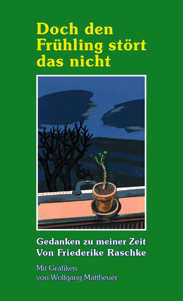 Doch den Frühling stört das nicht