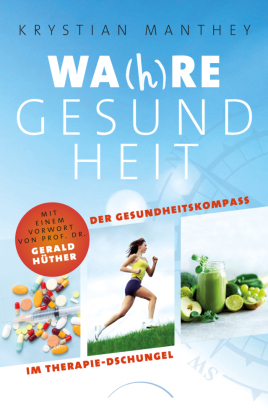 Wa(h)re Gesundheit