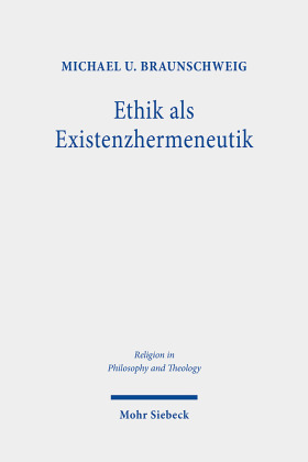 Ethik als Existenzhermeneutik