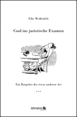 Cool ins juristische Examen