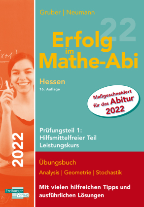 Erfolg im Mathe-Abi 2022 Hessen Leistungskurs Prüfungsteil 1: Hilfsmittelfreier Teil