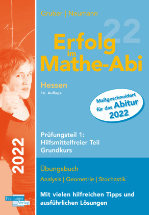 Erfolg im Mathe-Abi 2022 Hessen Grundkurs Prüfungsteil 1: Hilfsmittelfreier Teil