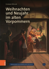 Weihnachten und Neujahr im alten Vorpommern