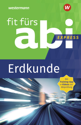 Fit fürs Abi Express - Erdkunde